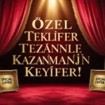 Özel Tekliflerle Kazanmanın Keyfini Çıkar! özel teklifler